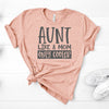 Aunt Like A Mom Only Cooler,  Premium Soft  Unisex Tee, Plus Size 2x, 3x, 4x, Aunt Shirt, Best Aunt, Favorite Aunt