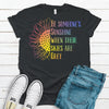 Be Someone's Sunshine When Their Skies Are Gray, Bella Canvas Tee, Choice Of Colors, Super Soft Tee Shirt