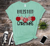 Balls Deep Into Christmas, Christmas Ornament Tee Shirt, Premium Soft Shirt, Plus Sizes 2x Christmas, 3x Christmas, 4x Christmas Available