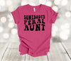 Aunt Shirt, Somebody's Feral Aunt, Funny Aunt Shirt, Aunt Gift, Best Aunt, Premium Soft Unisex Shirt, 2x, 3x, 4x Plus Sizes Available