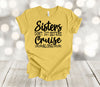 Cruise Shirt, Sisters Don't Let Sisters Cruise Alone, Matching Cruise Shirts, Fun Cruise, Family Cruise, Premium Soft Unisex Tee, Plus Sizes Available