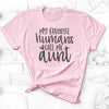 My Favorite Humans Call Me Aunt, Premium Soft Unisex Tee, Pick From Several Colors, Aunt Gift, Aunt Christmas Gift