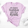 My Favorite Humans Call Me Aunt, Premium Soft Unisex Tee, Pick From Several Colors, Aunt Gift, Aunt Christmas Gift