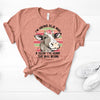 I'm Having Deja Moo, A Feelin I've Heard This Bull Before, Bella Canvas Tee, Choice Of Colors , Soft Tee Shirt