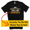 My Favorite People Call Me (insert name), Custom Shirt, Grandparent Gift, Father's Day Gift, Premium Unisex Tee, Super Soft Tee Shirt