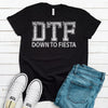 Cinco de Mayo, DTF, Down To Fiesta,  Premium Soft Unisex Tee, Plus Size 2x, 3x, 4x, Fun May 4th Tee Shirt, Drinking Shirt, Fiesta