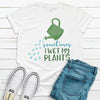 Sometimes I Wet My Plants, Premium Cotton Unisex Tee, Plus Size 2x, 3x, 4x, Funny Garden Tee, Gardener Gift, Plant Lover, Garden Gift