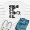 Husband Daddy Protector Hero,  Father's Day Gift, Premium Soft Tee, Plus Sizes Available, Funny Dad Gift, Grandpa Gift, Christmas