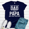 I Have Two Titles Dad And Papa, Father's Day Gift, Premium Soft Tee, Plus Sizes Available, Funny Fathers Gift, Daddy Gift, Christmas Gift