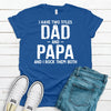 I Have Two Titles Dad And Papa, Father's Day Gift, Premium Soft Tee, Plus Sizes Available, Funny Fathers Gift, Daddy Gift, Christmas Gift