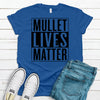 Mullet Lives Matter, Premium Soft Shirt, 2x, 3x, 4x, Plus Sizes Available, Funny Dad Gift, Father's Day Tee Shirt, Dad Joke Shirt