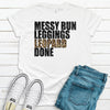 Messy Bun Leggings Leopard Done, Super Cute Shirt, Premium Cotton Unisex Tee, Plus Size 2x, 3x, 4x Available