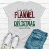 Cute Plaid, I Just Want To Wear Flannel Pajamas And Watch Christmas Movies All Day, Premium Unisex Tee, 2x, 3x, 4x, Plus Sizes Available