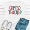 Fun Printed Gifted Teacher Shirt, Teacher Shirt, Teaching Tee, Premium Soft Unisex, Plus Size Available 2x Teacher, 3x Teacher, 4x Teacher