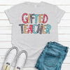 Fun Printed Gifted Teacher Shirt, Teacher Shirt, Teaching Tee, Premium Soft Unisex, Plus Size Available 2x Teacher, 3x Teacher, 4x Teacher