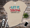 Cute Let It Snow Somewhere Else, Hate Winter, Winter Sucks, Premium Soft Tee, Plus Size Available, 2x Winter, 3x Winter, 4x Winter