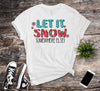 Cute Let It Snow Somewhere Else, Hate Winter, Winter Sucks, Premium Soft Tee, Plus Size Available, 2x Winter, 3x Winter, 4x Winter