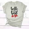 Belle Of The Boil, Crawfish Boil, Fat Tuesday, Mardi Gras Tee Shirt, Premium Unisex Tee, Plus Size 2x, 3x, 4x Available