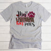 Valentine Shirt, My Valentine Has Paws, Dog Valentine, Cat Valentine, Premium Unisex, Plus Size 2x Valentine, 3x Valentine, 4x Valentine