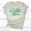 Let's Get Lucked Up, Shamrock, Lucky Tee Shirt, Funny St Patrick's Day Shirt, Premium Cotton Unisex Tee, Plus Size 2x, 3x, 4x Available