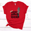 Nacho Average Teacher,  Premium Unisex Tee, Plus Size 2x, 3x, 4x, Teacher Gift, Best Teacher