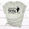 Talk Derby To Me, Derby Hat, Kentucky Derby, Horse Racing, Kentucky Shirt, Premium Soft Unisex Shirt, Plus Sizes Available