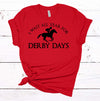 I Wait All Day For Derby Days, Derby Horse, Kentucky Derby, Horse Racing, Kentucky Shirt, Premium Soft Unisex Shirt, Plus Sizes Available