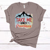 Take Me To The Mountains, Hiking, Camping, Camper Shirt, Premium Unisex Tee, Plus Size 2x, 3x, 4x Plus Sizes Available