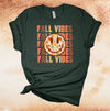 Fall Vibes, Repeating Fall Vibes, Cute Fall Shirt, Autumn Shirt, Premium Soft Unisex, Plus Size 2x, 3x, 4x,