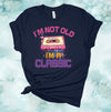 I'm Not Old I'm A Classic, 80's, 90's, Cassette Tape, Retro Tee Shirt, Premium Soft Unisex Tee, Plus Sizes Available