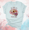 Be Kind To Your Mind, Floral Brain, Peacefulness, Brain And Flowers, Be Free, Premium Soft Unisex Tee, Plus Size 2x, 3x, 4x Available