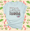 I Have Never Been To Heaven But I Have Been To Florida, Florida Vacation, Premium Soft Tee Shirt, Plus Sizes Available 2x, 3x, 4x,