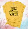 Bus Driver Shirt, They See Me Rollin They Waitin', School Bus, Bus Driver Gift, Premium Soft Unisex Tee, Plus Size 2x, 3x, 4x Available