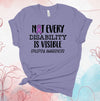 Not Every Disability Is Visible, Epilepsy Awareness, Purple Ribbon, Premium Brand Soft Unisex Tee, Plus Sizes Available, 2x, 3x, 4x