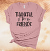 Thanksgiving Shirt, Thankful For Friends, Friends And Family, Turkey Day, Friendsgiving, Premium Soft Unisex, Plus Size 2x, 3x, 4x