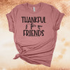 Thanksgiving Shirt, Thankful For Friends, Friends And Family, Turkey Day, Friendsgiving, Premium Soft Unisex, Plus Size 2x, 3x, 4x