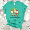 Christmas Shirt, Gnome For The Holidays, Gnome Trio, Holiday Gnomes, Christmas Gnome, Premium Unisex Tee, 2x, 3x, 4x, Plus Size Available