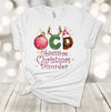 Christmas Shirt, OCD, Obsessive Christmas Disorder, Christmas Addict, Love Christmas, Premium Soft Unisex Shirt, Plus Sizes Available