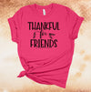 Thanksgiving Shirt, Thankful For Friends, Friends And Family, Turkey Day, Friendsgiving, Premium Soft Unisex, Plus Size 2x, 3x, 4x