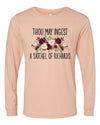 Funny Long Sleeve, Thou May Ingest A Satchel Of Richards, Great Friend Gift, 2x, 3x, Plus Size Available, Bella Canvas Long Sleeve Unisex