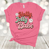 Christmas Shirt, Holly Jolly Babe, Christmas Ornament Shirt, Holiday Tee Shirt, Christmas Holiday, Premium Soft Unisex, Plus Sizes Available