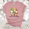 Christmas Shirt, Gnome For The Holidays, Gnome Trio, Holiday Gnomes, Christmas Gnome, Premium Unisex Tee, 2x, 3x, 4x, Plus Size Available