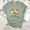 Christmas Shirt, Gnome For The Holidays, Gnome Trio, Holiday Gnomes, Christmas Gnome, Premium Unisex Tee, 2x, 3x, 4x, Plus Size Available