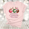 Christmas Shirt, OCD, Obsessive Christmas Disorder, Christmas Addict, Love Christmas, Premium Soft Unisex Shirt, Plus Sizes Available