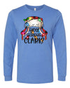 Christmas Shirt, You Serious Clark, Long Sleeve Christmas Shirt, 2x, 3x, Plus Size Available, Bella Canvas Long Sleeve Unisex