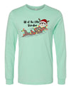 Christmas Shirt, All Of The Other Reindeer, Christmas Long Sleeve, Otter, Bella Canvas Long Sleeve Unisex, 2x, 3x, Plus Size Available