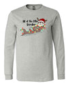 Christmas Shirt, All Of The Other Reindeer, Christmas Long Sleeve, Otter, Bella Canvas Long Sleeve Unisex, 2x, 3x, Plus Size Available