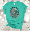 Earth Day Shirt, It's In Our Hands, Earth, Save Our Earth, April 22, Premium Soft Unisex Tee, Plus Size 2x, 3x, 4x Available