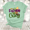 Mardi Gras Shirt, We Parade The Crazy, Mardi Gras, Beads, French Quarter, Plus Size 2x, 3x, 4x Available