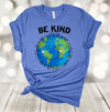 Earth Day Shirt, Be Kind, Earth, Save Our Earth, April 22, Premium Soft Unisex Tee, Plus Size 2x, 3x, 4x Available